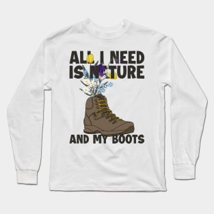 Nature And My Boots Wander Backpacking Outdoor Hiker Hiking Long Sleeve T-Shirt